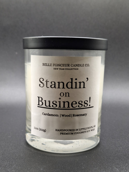 Standin' on Business! - 11OZ